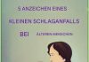 Mini-Schlaganfall bei älteren Menschen: Häufige und ungewöhnliche Symptome