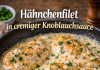 Hähnchenfilet in cremiger Knoblauchsauce