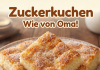 Oma’s DDR-Zuckerkuchen – Ein Stück Kindheit
